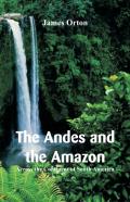 The Andes And The Amazon