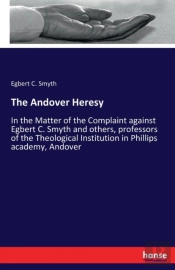 The Andover Heresy
