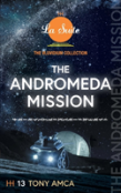 The Andromeda Mission