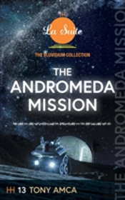 The Andromeda Mission