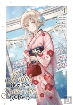 Bertrand.pt - The Angel Next Door Spoils Me Rotten 04 (Manga)