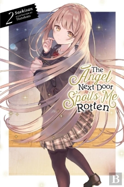 Bertrand.pt - The Angel Next Door Spoils Me Rotten, Vol. 2 (Light Novel)