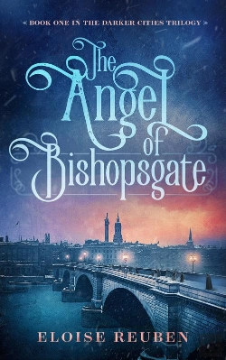 Bertrand.pt - The Angel Of Bishopsgate : Book One In The Darker Cities Trilogy