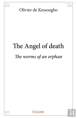 Bertrand.pt - The Angel Of Death : The Worms Of An Orphan