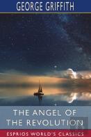 The Angel Of The Revolution (Esprios Classics)
