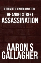 The Angel Street Assassination
