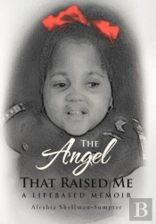 The Angel That Raised Me