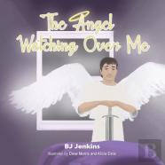 The Angel Watching Over Me