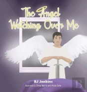 The Angel Watching Over Me