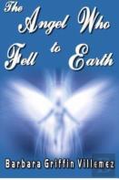 The Angel Who Fell To Earth
