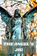 The Angel'S Jig