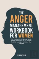 The Anger Management Workbook For Women