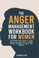 The Anger Management Workbook For Women