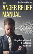 The Anger Relief Manual