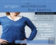 The Anger Workbook For Teens