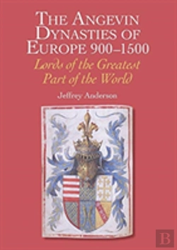 Bertrand.pt - The Angevin Dynasties Of Europe 900-1500