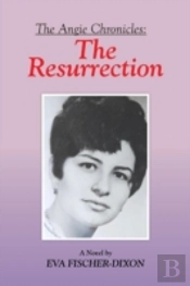 The Angie Chronicles: The Resurrection