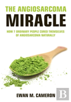The Angiosarcoma Miracle