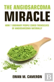 The Angiosarcoma Miracle