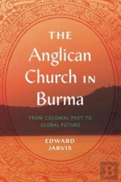 The Anglican Church In Burma