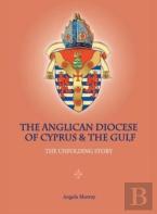 The Anglican Diocese Of Cyprus And The Gulf