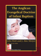 The Anglican Evangelical Doctrine Of Infant Baptism
