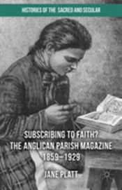 The Anglican Parish Magazine 1859-1929