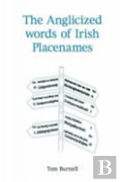The Anglicized Words Of Irish Places