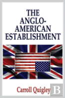 The Anglo-American Establishment - Original Edition