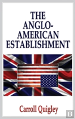 Bertrand.pt - The Anglo-American Establishment - Original Edition