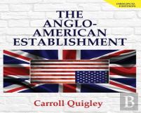 The Anglo-American Establishment - Original Edition