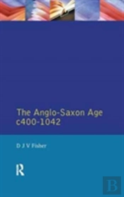 The Anglo-Saxon Age C.400-1042