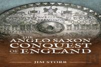 The Anglo Saxon Conquest Of England