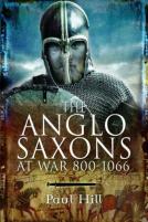 The Anglo-Saxons At War