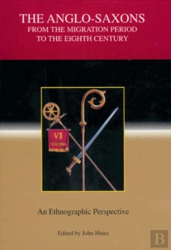 Bertrand.pt - The Anglo-Saxons From The Migration Period To The Eighth Century