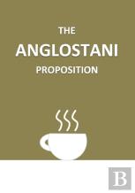 The Anglostani Proposition