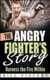 The Angry Fighter'S Story