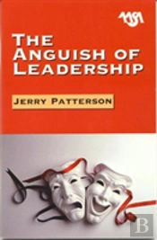 The Anguish Of Leadership