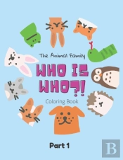 The Animal Family Who Is Who Coloring Book Part 1