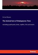 The Animal-Lore Of Shakspeares Time