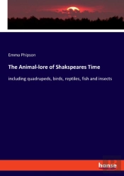 The Animal-Lore Of Shakspeares Time