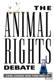 The Animal Rights Debate