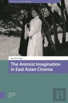The Animist Imagination In East Asian Cinema