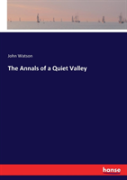 The Annals Of A Quiet Valley