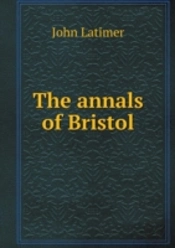 The Annals Of Bristol