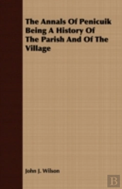 Bertrand.pt - The Annals Of Penicuik Being A History O