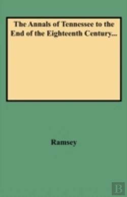 Bertrand.pt - The Annals Of Tennessee To The End Of The Eighteenth Century...
