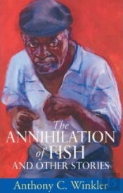 The Annihilation Of Fish And Other Stories