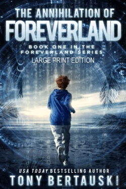 Bertrand.pt - The Annihilation Of Foreverland (Large Print Edition)