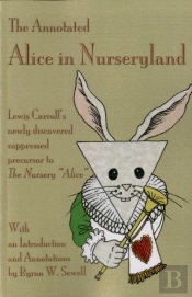 The Annotated Alice In Nurseryland